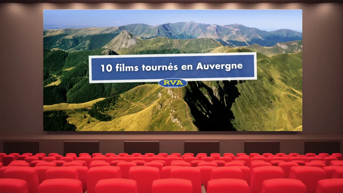 Ces 10 films tournés en Auvergne 