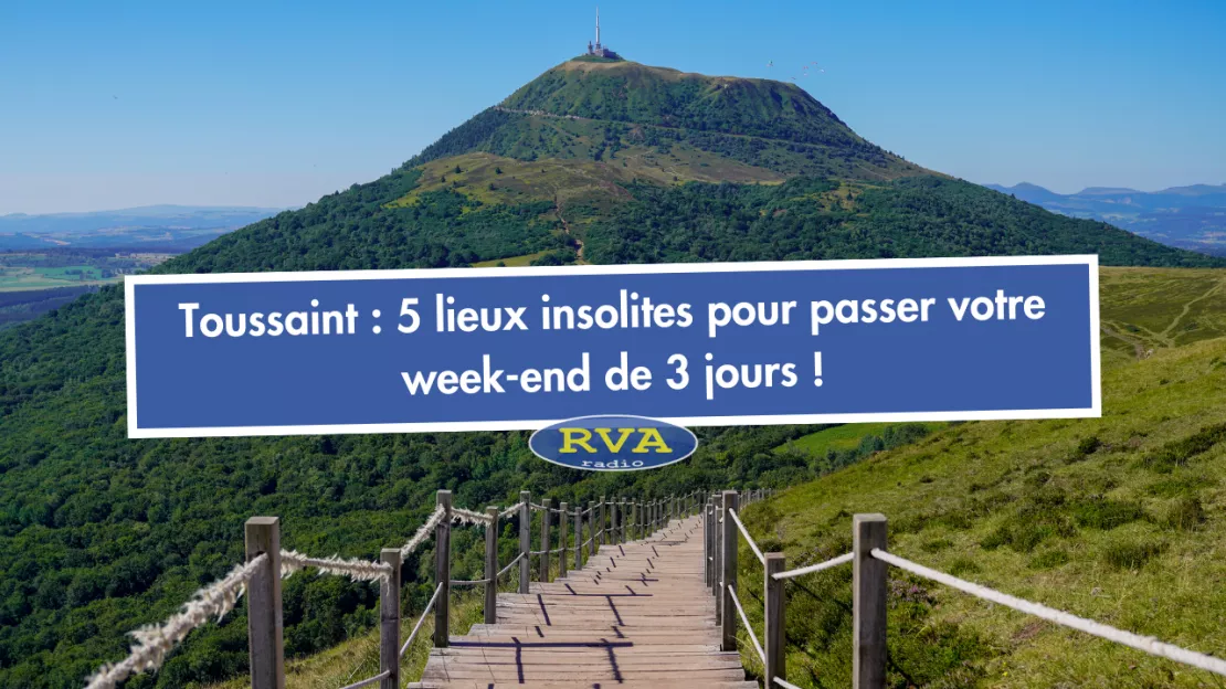 Toussaint : 5 lieux insolites en Auvergne pour passer ce week-end de 3 jours